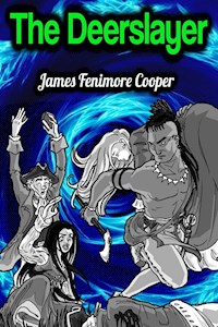 The Deerslayer - James Fenimore Cooper - James Fenimore Cooper - ebook