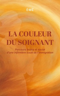 La couleur du soignant -  - ebook
