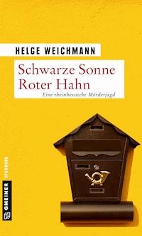 Schwarze Sonne Roter Hahn - Helge Weichmann - ebook