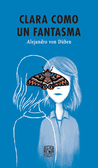 Clara como un fantasma - Alejandro von Düben - ebook