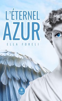 L’éternel azur - Ella Foreli - ebook