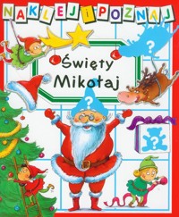 Święty Mikołaj Naklej i poznaj - Belineau Nathalie - książka