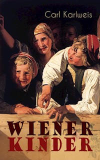 Wiener Kinder - Carl Karlweis - ebook