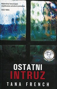 Ostatni intruz - Tana French - książka