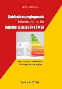 Gebäudeenergiegesetz: Informationen für Immobilieneigentümer - Günter Kohlbecker - ebook