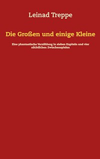 Die Großen und einige Kleine - Leinad Treppe - ebook