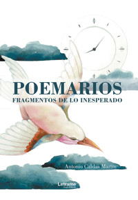 Poemarios fragmentos de lo inesperado - Antonio Caldas Martín - ebook