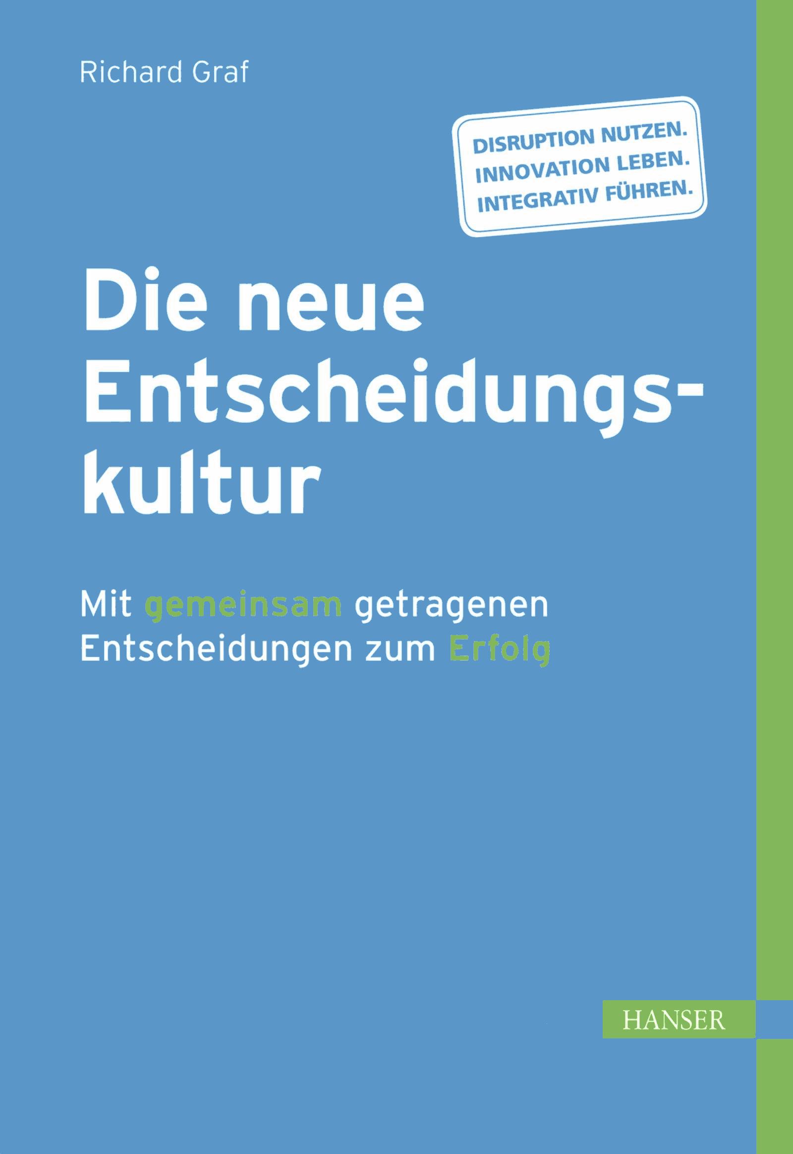 Die neue Entscheidungskultur
