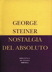 Nostalgia del absoluto - George Steiner - ebook