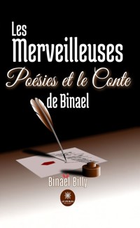 Les merveilleuses poésies et le conte de Binael - Binael Billy - ebook