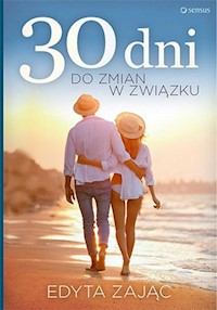 30 dni do zmian w związku - Edyta Zając - książka