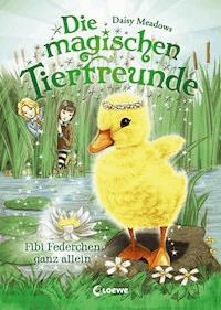 Die magischen Tierfreunde (Band 3) - Fibi Federchen ganz allein - Daisy Meadows - ebook