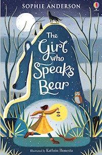 The Girl Who Speaks Bear - Anderson Sophie - książka