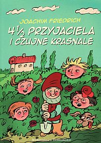 4 1/2 przyjaciela i czujne krasnale - Joachim Friedrich - ebook