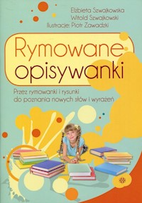 Rymowane opisywanki - Szwajkowska Elżbieta, Szwajkowski Witold - książka
