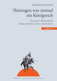 Thüringen war einmal ein Königreich - Reinhard Schmoeckel - ebook