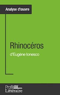 Rhinocéros d'Eugène Ionesco (Analyse approfondie) - Niels Thorez - ebook