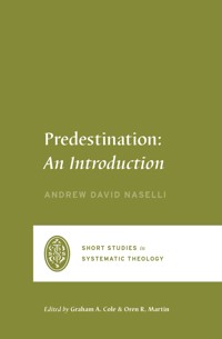 Predestination - Andrew David Naselli - ebook