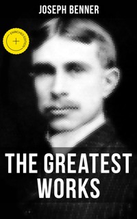 The Greatest Works of Joseph Benner - Joseph Benner - ebook