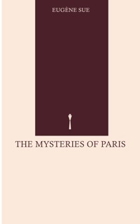 The Mysteries of Paris - Eugène Sue - ebook