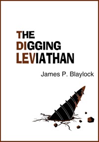 The Digging Leviathan - James P. Blaylock - ebook