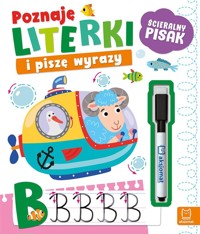 Poznaję literki i piszę wyrazy. Ścieralny pisak - Agnieszka Bator - książka