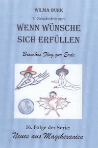 Wenn Wünsche sich erfüllen 1. Geschichte - Wilma Burk - ebook