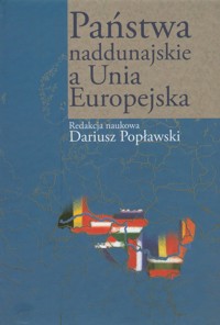Państwa naddunajskie a Unia Europejska -  - książka