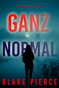 Ganz Normal (Ein Faith Bold FBI-Thriller – Band 4) - Blake Pierce - ebook