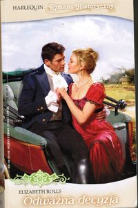 Odważna decyzja - Elizabeth Rolls - ebook