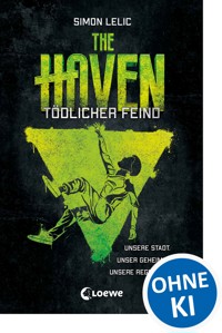The Haven (Band 3) - Tödlicher Feind - Simon Lelic - ebook