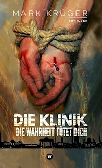 Die Klinik - Mark Krüger - ebook