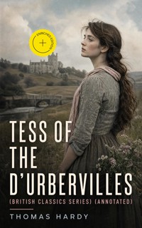TESS OF THE D'URBERVILLES (British Classics Series) (Annotated) - Thomas Hardy - ebook