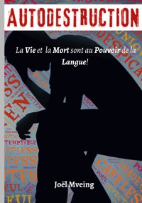 Autodestruction - Joël Mveing - ebook