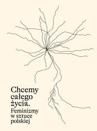 Chcemy całego życia - zbiorowa praca - książka