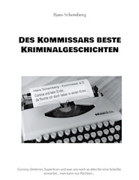 Des Kommissars beste Kriminalgeschichten - Hans Schemberg - ebook