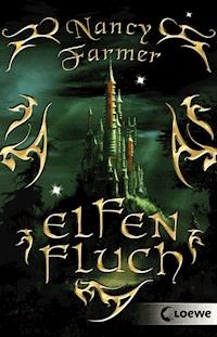 Elfenfluch - Nancy Farmer - ebook