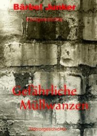 Gefährliche Müllwanzen - Bärbel Junker - ebook