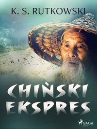 Chiński ekspres - K.S. Rutkowski - ebook + audiobook