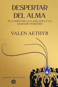 Despertar Del Alma - Valen Aethyr / Virginia Santos - ebook
