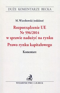 Rozporządzenie UE nr 596/2014 w sprawie nadużyć na rynku Prawo rynku kapitałowego -  - książka