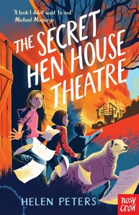 The Secret Hen House Theatre - Peters Helen, Helen Peters - ebook