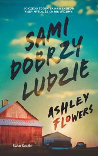 Sami dobrzy ludzie - Flowers Ashley - ebook + audiobook + książka