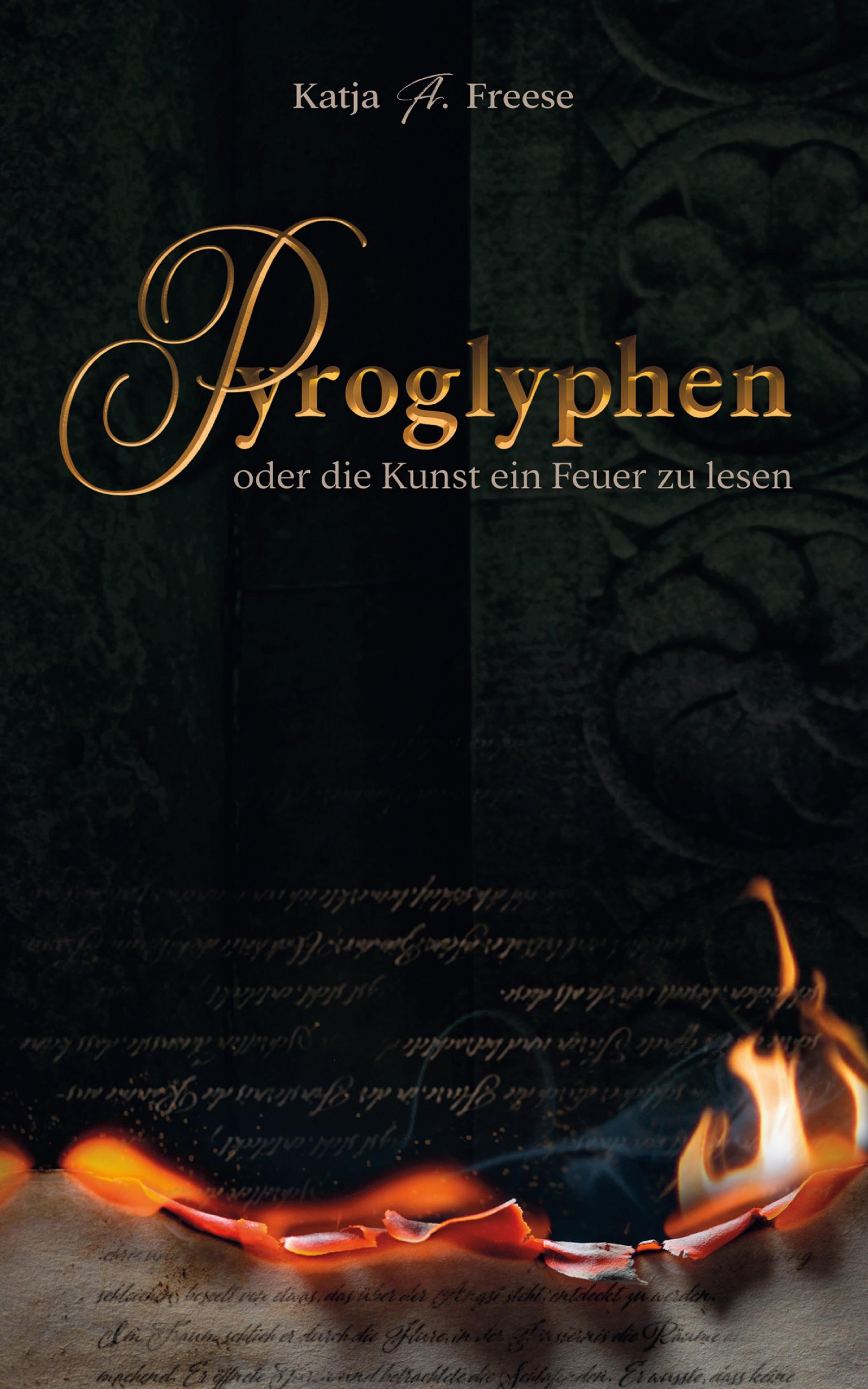 PYROGLYPHEN - Katja A. Freese - ebook