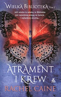 Wielka Biblioteka Tom 1 Atrament i krew - Caine Rachel - książka