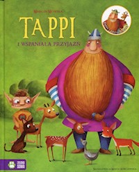 Tappi i wspaniała przyjaźń - Marcin Mortka - książka