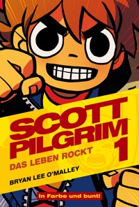 Scott Pilgrim, Band 1 - Das Leben rockt - Bryan Lee O'Malley - ebook