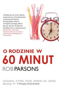 O rodzinie w 60 minut - Parsons Rob - książka