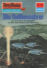 Perry Rhodan 729: Die Nullbewahrer - H.G. Ewers - ebook