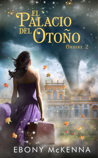 El Palacio del Otoño - Ebony McKenna - ebook